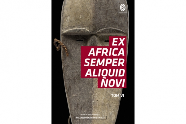Okładka książki Ex Africa semper aliquid novi. Tom VI