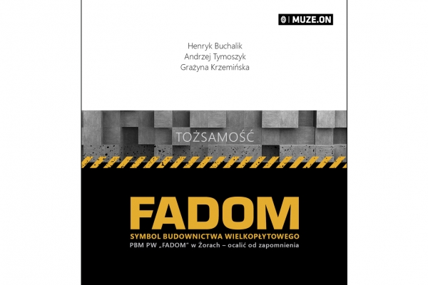 FADOM. SYMBOL BUDOWNICTWA WIELKOPŁYTOWEGO