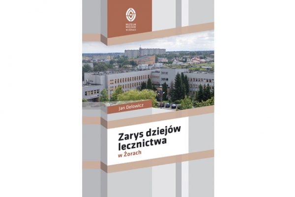 Okładka książki Zarys dziejów lecznictwa w Żorach